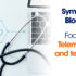 Symposium Blogathon: Focus on Telemedicine and Technology