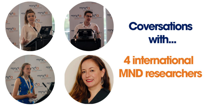 Conversations with…4 international MND researchers