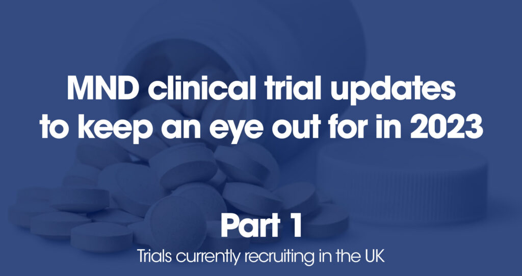 MND clinical trial updates to keep an eye out for in 2023