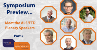 Symposium Preview: Meet the ALS/FTD Plenary Speakers…Part 2